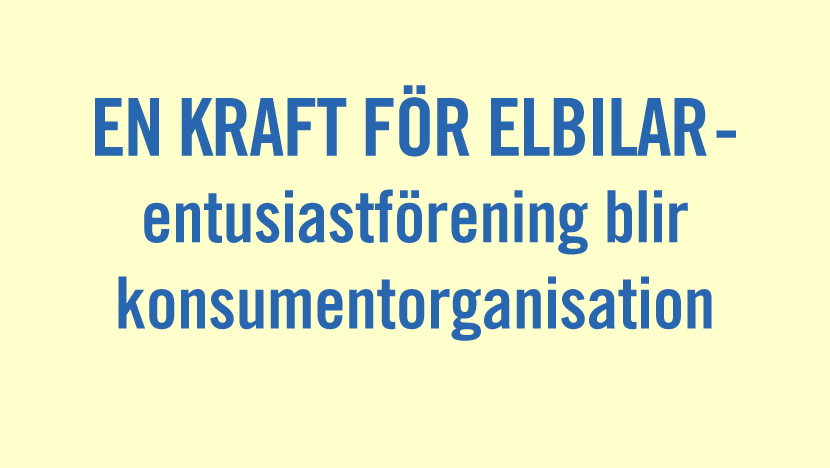 Elbil Sverige blir konsumentorganisation