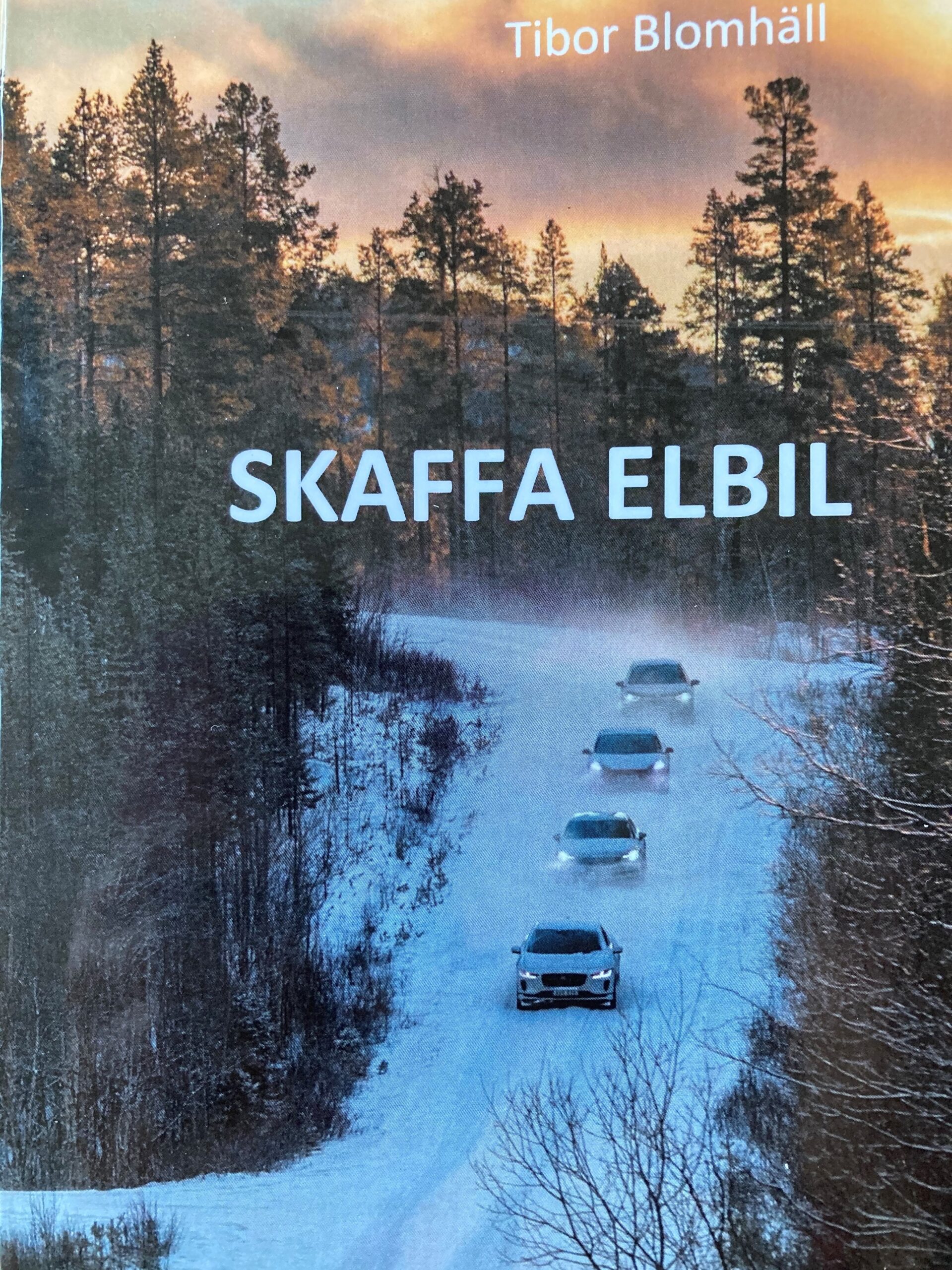 Skaffa Elbil – Tibor Blomhälls bok